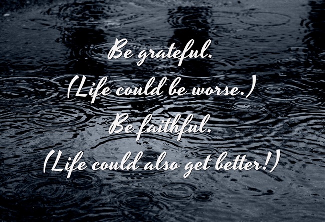 Be-grateful-Life-Could-Be-Worse