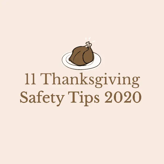 11 Simple Thanksgiving Safety Tips 2020