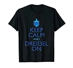 Hanukkah Shirt - (Dreidel Image) Keep Calm And Dreidel On 
