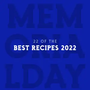 22 of the Best Recipes for Memorial Day 2022
