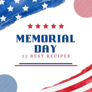 22 of the best Memorial Day recipes